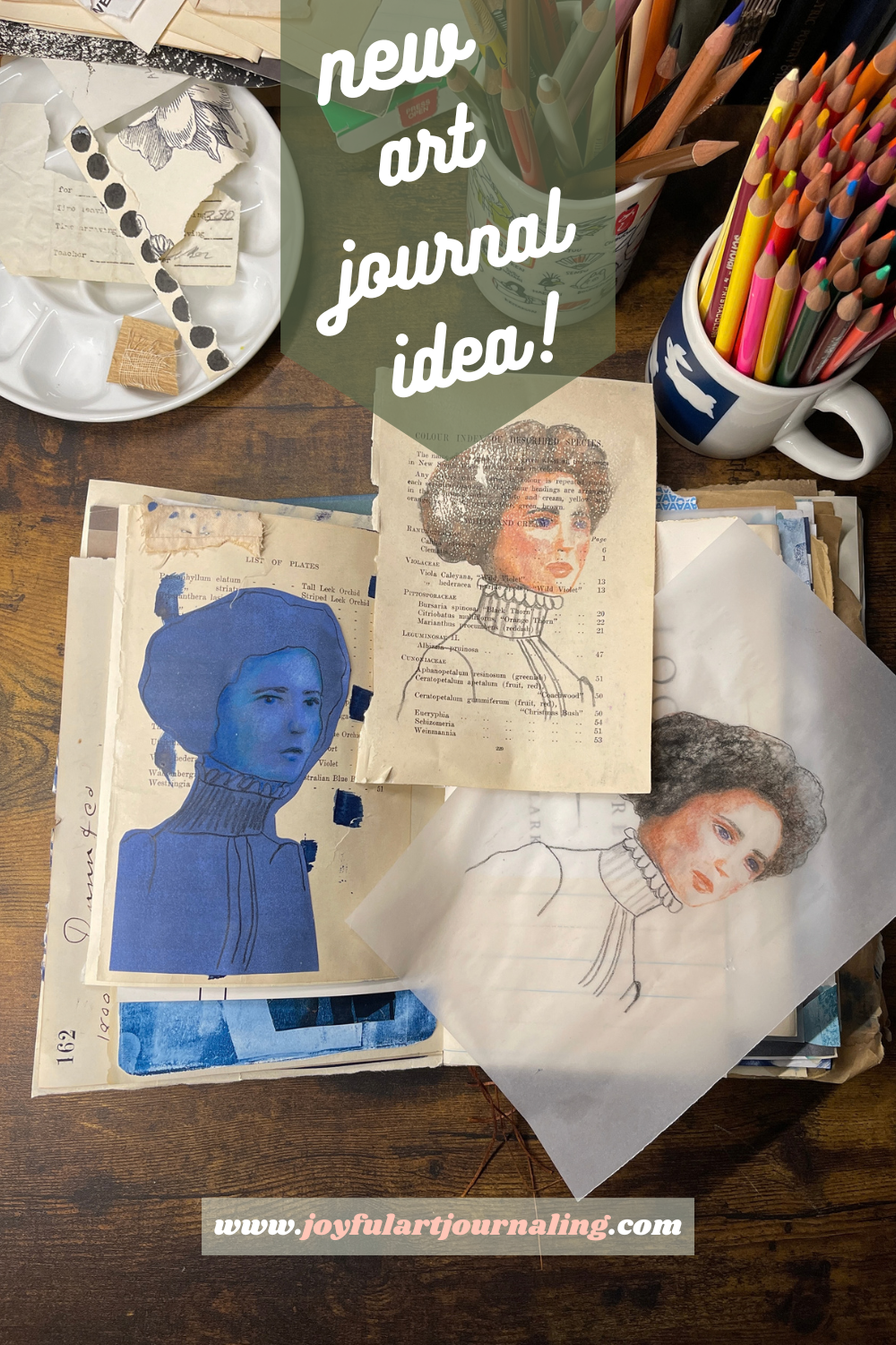 Image for blog post: Art Journal Idea, One Image, Three Ways. With photo of an image of one woman recreated in 3 different ways for art journaling.